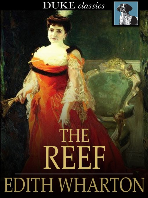 Title details for The Reef by Edith Wharton - Available